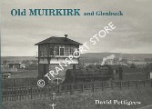 Old Muirkirk and Glenbuck by PETTIGREW, David
